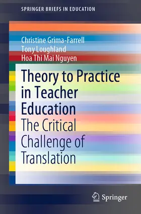 Grima-Farrell / Loughland / Nguyen | Theory to Practice in Teacher Education | E-Book | sack.de