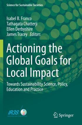 Franco / Tracey / Chatterji |  Actioning the Global Goals for Local Impact | Buch |  Sack Fachmedien