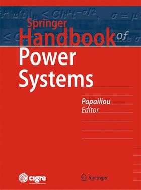 Papailiou |  Springer Handbook of Power Systems | Buch |  Sack Fachmedien