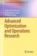 Bhunia / Shaikh / Sahoo |  Advanced Optimization and Operations Research | Buch |  Sack Fachmedien