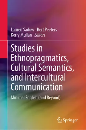Sadow / Peeters / Mullan | Studies in Ethnopragmatics, Cultural Semantics, and Intercultural Communication | E-Book | www.sack.de