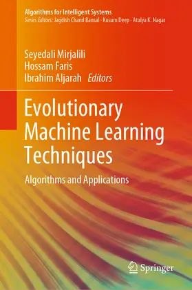 Mirjalili / Faris / Aljarah |  Evolutionary Machine Learning Techniques | eBook | Sack Fachmedien