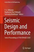 Sitharam / Kolathayar / Pallepati |  Seismic Design and Performance | Buch |  Sack Fachmedien