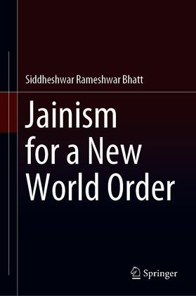 Bhatt | Jainism for a New World Order | E-Book | sack.de