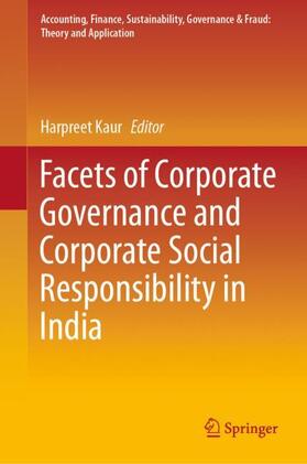 Kaur | Facets of Corporate Governance and Corporate Social Responsibility in India | Buch | 978-981-3340-75-6 | sack.de