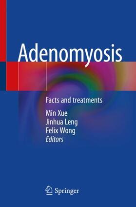 Xue / Wong / Leng | Adenomyosis | Buch | 978-981-3340-94-7 | sack.de