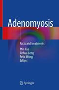 Xue / Wong / Leng |  Adenomyosis | Buch |  Sack Fachmedien