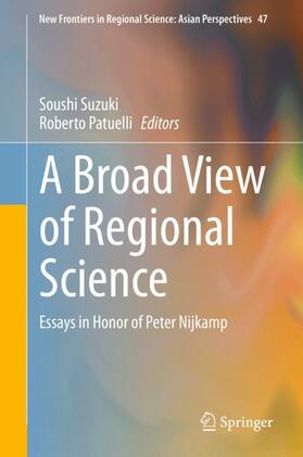 Patuelli / Suzuki | A Broad View of Regional Science | Buch | 978-981-3340-97-8 | sack.de