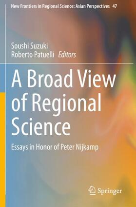 Patuelli / Suzuki | A Broad View of Regional Science | Buch | 978-981-3341-00-5 | sack.de