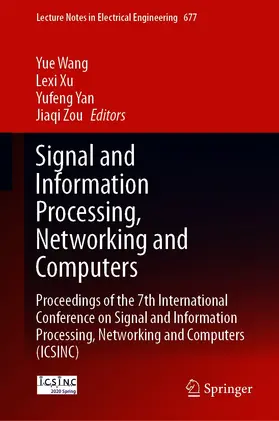 Wang / Xu / Yan | Signal and Information Processing, Networking and Computers | E-Book | www.sack.de