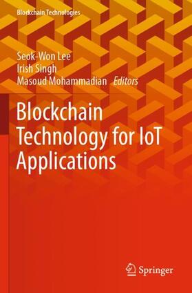 Lee / Mohammadian / Singh |  Blockchain Technology for IoT Applications | Buch |  Sack Fachmedien
