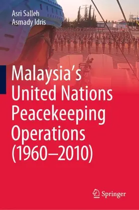 Idris / Salleh |  Malaysia's United Nations Peacekeeping Operations (1960-2010) | Buch |  Sack Fachmedien