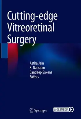 Jain / Saxena / Natarajan |  Cutting-edge Vitreoretinal Surgery | Buch |  Sack Fachmedien