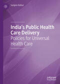 Kelkar |  India's Public Health Care Delivery | eBook | Sack Fachmedien