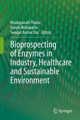Thatoi / Mohapatra / Das |  Bioprospecting of Enzymes in Industry, Healthcare and Sustainable Environment | Buch |  Sack Fachmedien