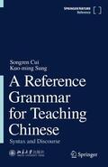 Cui / Sung |  A Reference Grammar for Teaching Chinese | Buch |  Sack Fachmedien