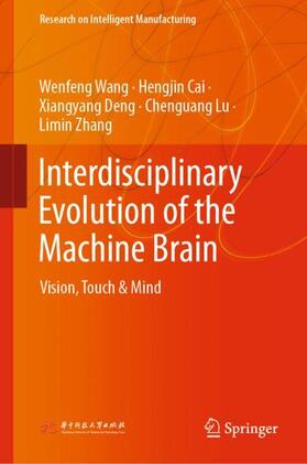 Wang / Cai / Zhang |  Interdisciplinary Evolution of the Machine Brain | Buch |  Sack Fachmedien