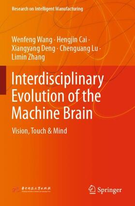 Wang / Cai / Zhang |  Interdisciplinary Evolution of the Machine Brain | Buch |  Sack Fachmedien
