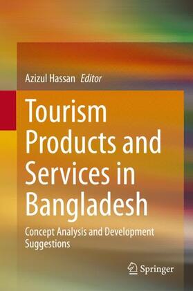 Hassan | Tourism Products and Services in Bangladesh | Buch | 978-981-3342-78-1 | sack.de