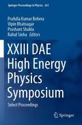 Behera / Sinha / Bhatnagar |  XXIII DAE High Energy Physics Symposium | Buch |  Sack Fachmedien