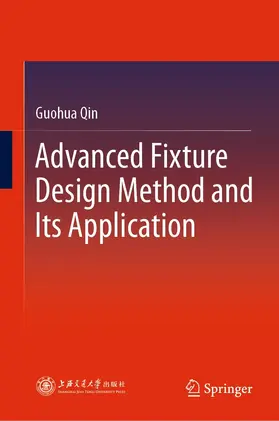 Qin |  Advanced Fixture Design Method and Its Application | eBook | Sack Fachmedien