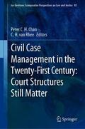 van Rhee / Chan |  Civil Case Management in the Twenty-First Century: Court Structures Still Matter | Buch |  Sack Fachmedien