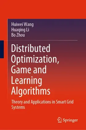Wang / Zhou / Li |  Distributed Optimization, Game and Learning Algorithms | Buch |  Sack Fachmedien