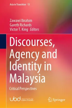 Ibrahim / King / Richards |  Discourses, Agency and Identity in Malaysia | Buch |  Sack Fachmedien