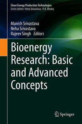 Srivastava / Singh | Bioenergy Research: Basic and Advanced Concepts | Buch | 978-981-3346-10-9 | sack.de