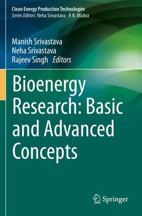 Srivastava / Singh | Bioenergy Research: Basic and Advanced Concepts | Buch | 978-981-3346-13-0 | sack.de