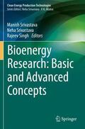 Srivastava / Singh |  Bioenergy Research: Basic and Advanced Concepts | Buch |  Sack Fachmedien