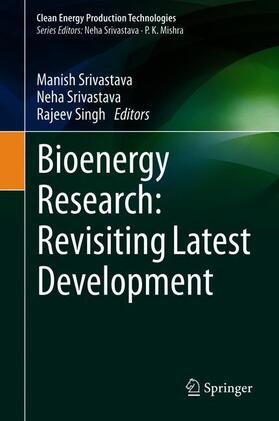 Srivastava / Singh | Bioenergy Research: Revisiting Latest Development | Buch | 978-981-3346-14-7 | sack.de