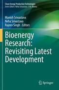 Srivastava / Singh |  Bioenergy Research: Revisiting Latest Development | Buch |  Sack Fachmedien