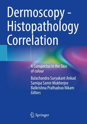 Ankad / Mukherjee / Nikam |  Dermoscopy - Histopathology Correlation | Buch |  Sack Fachmedien