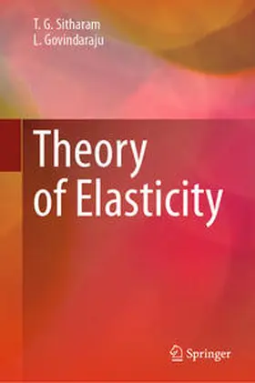 Sitharam / Govindaraju |  Theory of Elasticity | eBook | Sack Fachmedien