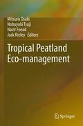 Osaki / Rieley / Tsuji |  Tropical Peatland Eco-management | Buch |  Sack Fachmedien