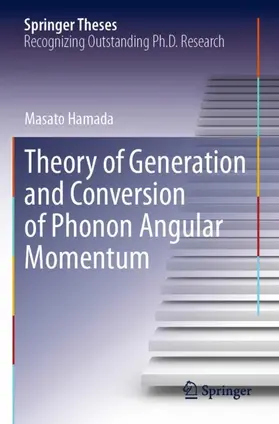 Hamada |  Theory of Generation and Conversion of Phonon Angular Momentum | Buch |  Sack Fachmedien