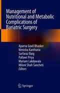 Bhasker / Kantharia / Sancheti |  Management of Nutritional and Metabolic Complications of Bariatric Surgery | Buch |  Sack Fachmedien