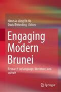 Deterding / Ho |  Engaging Modern Brunei | Buch |  Sack Fachmedien