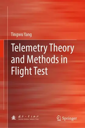 Yang | Telemetry Theory and Methods in Flight Test | Buch | 978-981-334-736-6 | sack.de