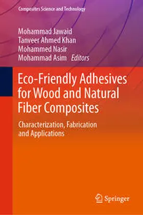 Jawaid / Khan / Nasir |  Eco-Friendly Adhesives for Wood and Natural Fiber Composites | eBook | Sack Fachmedien