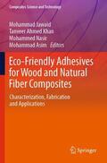 Jawaid / Asim / Khan |  Eco-Friendly Adhesives for Wood and Natural Fiber Composites | Buch |  Sack Fachmedien