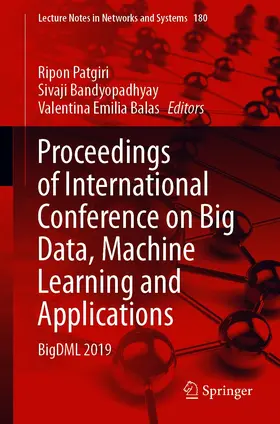 Patgiri / Bandyopadhyay / Balas | Proceedings of International Conference on Big Data, Machine Learning and Applications | E-Book | www.sack.de