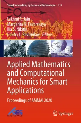 Jain / Reviznikov / Favorskaya |  Applied Mathematics and Computational Mechanics for Smart Applications | Buch |  Sack Fachmedien