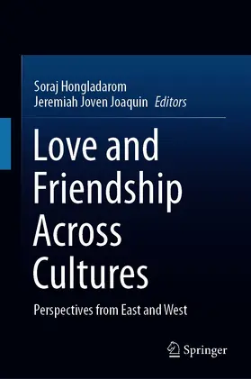 Hongladarom / Joaquin |  Love and Friendship Across Cultures | eBook | Sack Fachmedien