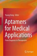 Dong |  Aptamers for Medical Applications | Buch |  Sack Fachmedien