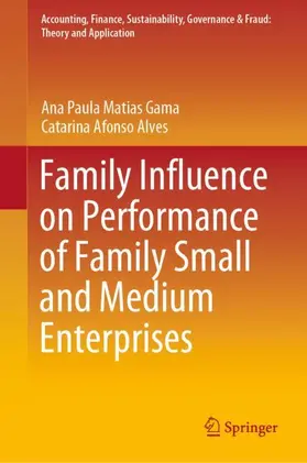 Gama / Alves |  Family Influence on Performance of Family Small and Medium Enterprises | Buch |  Sack Fachmedien
