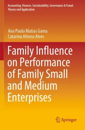 Gama / Alves |  Family Influence on Performance of Family Small and Medium Enterprises | Buch |  Sack Fachmedien