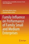 Alves / Gama |  Family Influence on Performance of Family Small and Medium Enterprises | Buch |  Sack Fachmedien