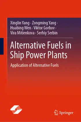 Yang / Wen / Gorbov |  Alternative Fuels in Ship Power Plants | eBook | Sack Fachmedien